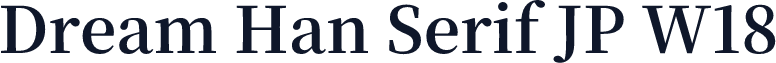 Dream Han Serif JP W18