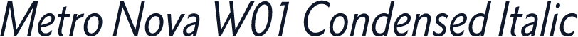 Metro Nova W01 Condensed Italic