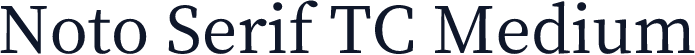 Noto Serif TC Medium