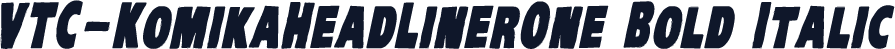 VTC-KomikaHeadLinerOne Bold Italic