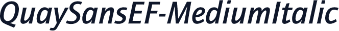 QuaySansEF-MediumItalic