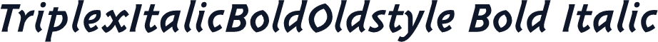 TriplexItalicBoldOldstyle Bold Italic