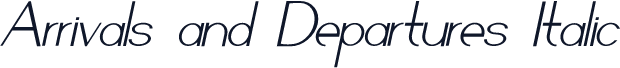 Arrivals and Departures Italic
