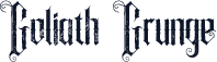 Goliath Grunge