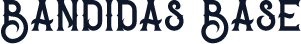 Bandidas Base