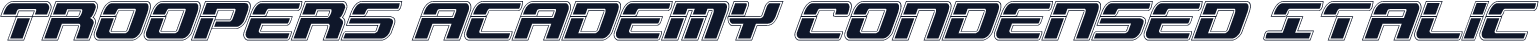 Troopers Academy Condensed Italic