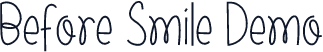 Before Smile Demo