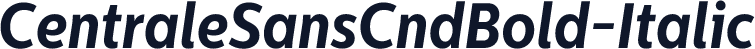 CentraleSansCndBold-Italic