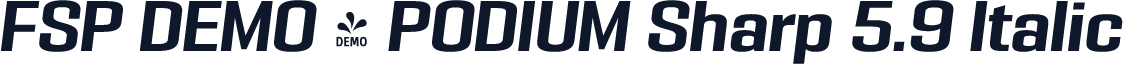 FSP DEMO - PODIUM Sharp 5.9 Italic
