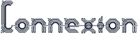 Connexion