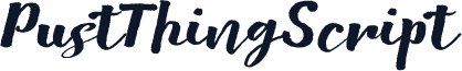 PustThingScript