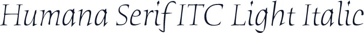 Humana Serif ITC Light Italic