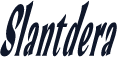 Slantdera