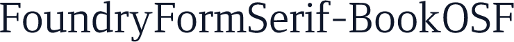 FoundryFormSerif-BookOSF