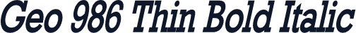 Geo 986 Thin Bold Italic