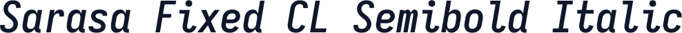 Sarasa Fixed CL Semibold Italic