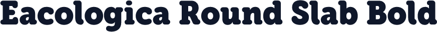 Eacologica Round Slab Bold