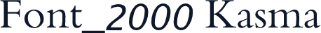 Font_2000 Kasma