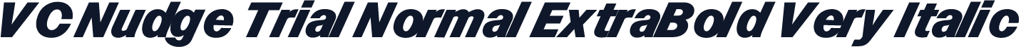 VC Nudge Trial Normal ExtraBold Very Italic