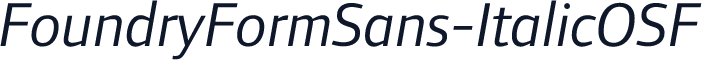 FoundryFormSans-ItalicOSF