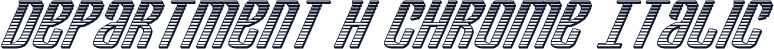 Department H Chrome Italic