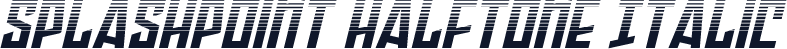 Splashpoint Halftone Italic