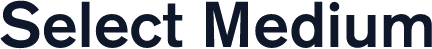 Select Medium