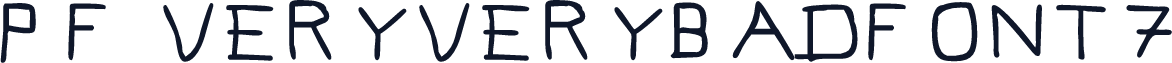 Pf_veryverybadfont7