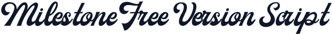 Milestone Free Version Script