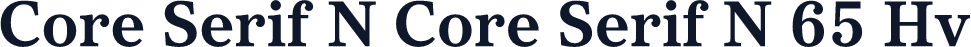 Core Serif N Core Serif N 65 Hv