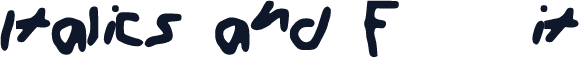 Italics_and_F____it