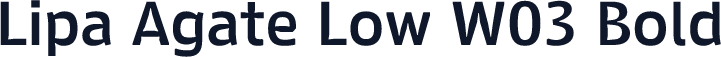 Lipa Agate Low W03 Bold