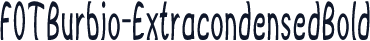 FOTBurbio-ExtracondensedBold