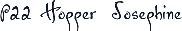 P22 Hopper  Josephine
