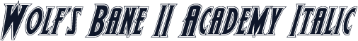 Wolf's Bane II Academy Italic