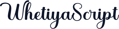 WhetiyaScript