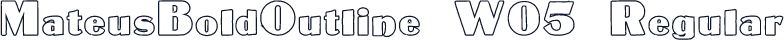 MateusBoldOutline W05 Regular