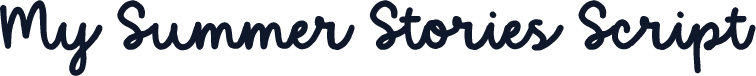 My Summer Stories Script