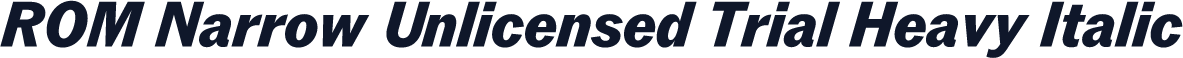 ROM Narrow Unlicensed Trial Heavy Italic
