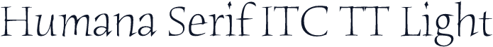 Humana Serif ITC TT Light