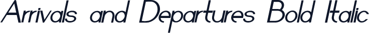 Arrivals and Departures Bold Italic