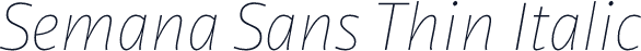 Semana Sans Thin Italic