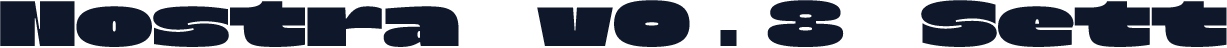 Nostra v0.8 Sett
