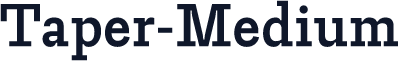 Taper-Medium