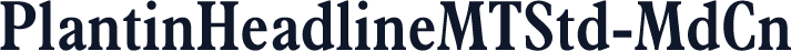 PlantinHeadlineMTStd-MdCn