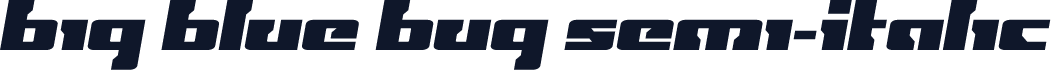 Big Blue Bug Semi-Italic