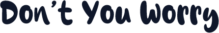 Don’t You Worry