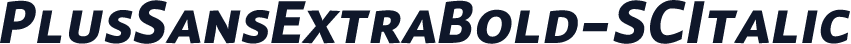 PlusSansExtraBold-SCItalic