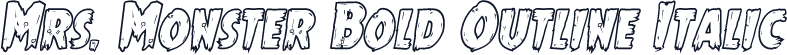 Mrs. Monster Bold Outline Italic