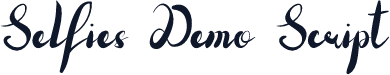 Selfies Demo Script
